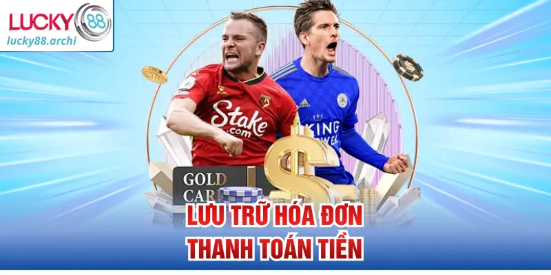Lưu trữ hóa đơn thanh toán tiền