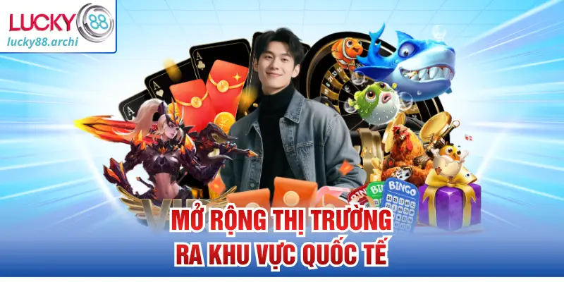 Mở rộng thị trường ra khu vực quốc tế