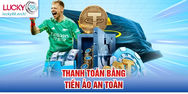 Thanh toán bằng tiền ảo an toàn