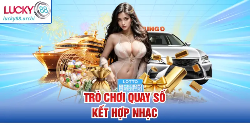 Trò chơi quay số kết hợp nhạc